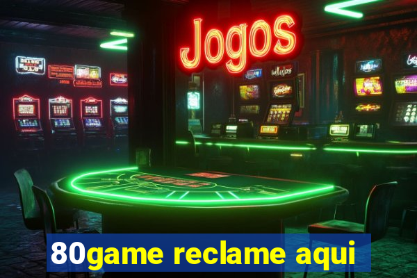 80game reclame aqui